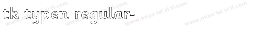 tk typen regular字体转换